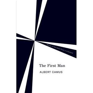 The First Man -- Albert Camus